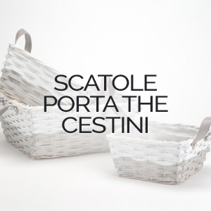 SCATOLE PORTA THE CESTINI
